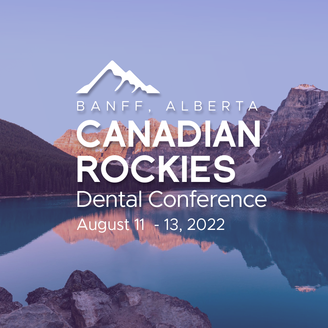 Clinician S Choice Announce The Canadian Rockies Dental Conference   96188